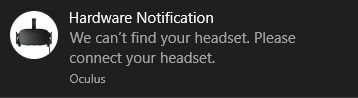 rift-headset-detect-notification-01.png.6fa0d56dfeaea5e5be284b5d335ac9c7.png